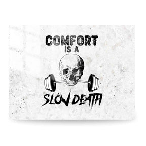 "SLOW DEATH"